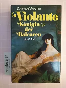 Couverture du produit · Violante, Königin der Balearen.