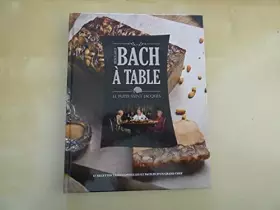 Couverture du produit · BACH À TABLE