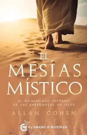 Couverture du produit · El mesías místico: El significado interno de las enseñanzas de Jesús