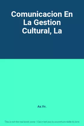 Couverture du produit · Comunicacion En La Gestion Cultural, La