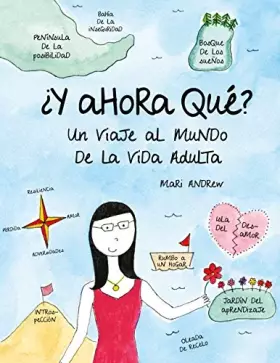 Couverture du produit · ¿Y ahora qué?: Un viaje al mundo de la vida adulta (Ilustración)