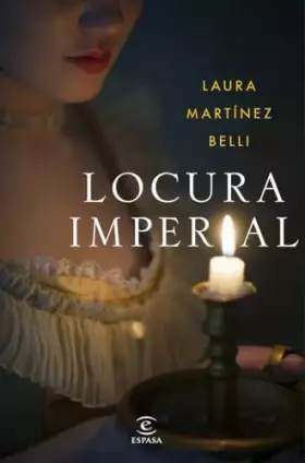 Couverture du produit · Locura imperial (ESPASA NARRATIVA)