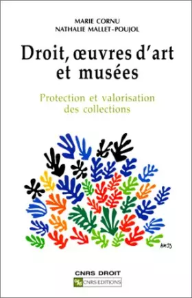 Couverture du produit · Droit, oeuvres d'art et musées : La protection et valorisation des collections