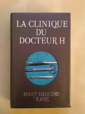 Couverture du produit · LA CLINIQUE DU DOCTEUR H.