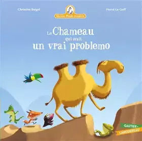 Couverture du produit · Mamie Poule raconte - Le Chameau qui avait un vrai problemo