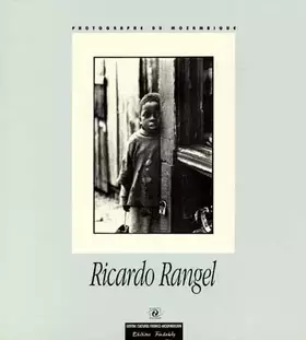 Couverture du produit · Ricardo Rangel, photographe du Mozambique