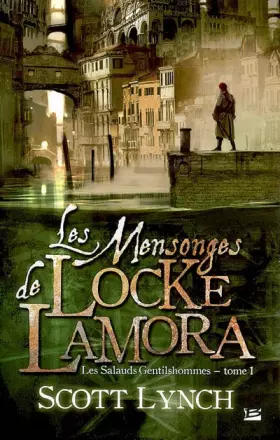 Couverture du produit · Les Salauds Gentilshommes, tome 1 : Les Mensonges de Locke Lamora