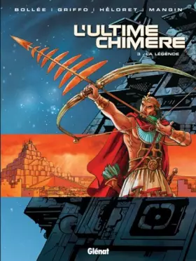 Couverture du produit · L'ultime chimère - Tome 03: La légende