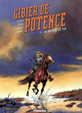Couverture du produit · Gibier de potence, tome 2 : La Brigade de fer
