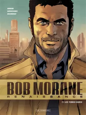 Couverture du produit · Bob Morane - Renaissance - Tome 1 - Les Terres rares