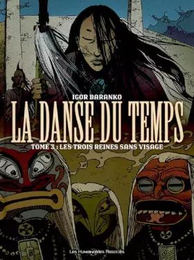 Couverture du produit · La danse du temps T03 - Les trois reines sans visage