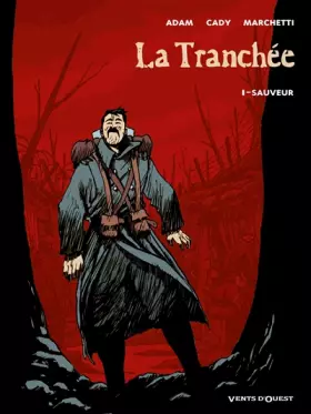 Couverture du produit · La Tranchée, Tome 1 : Sauveur