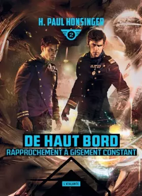 Couverture du produit · RAPPROCHEMENT À GISEMENT CONSTANT: DE HAUT BORD LIVRE 2