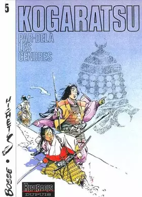 Couverture du produit · Kogaratsu, tome 5 : Par-delà les cendres