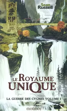Couverture du produit · La guerre des cygnes Tome 1 : Le royaume unique