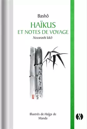 Couverture du produit · Haïkus et notes de voyage: Nozarashi kiko