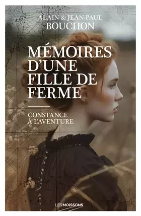 Couverture du produit · Mémoires d'une fille de ferme: Constance à l'aventure