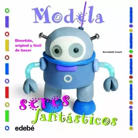 Couverture du produit · Modela seres fantásticos con plastilina