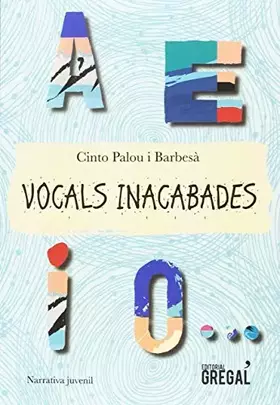 Couverture du produit · Vocals inacabades (Narrativa juvenil)