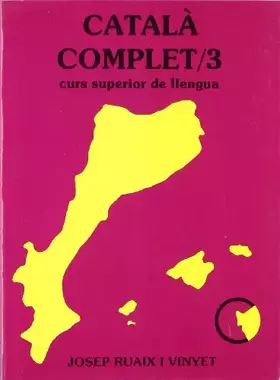 Couverture du produit · CATALA COMPLET/3 LLIBRE -CURS SUPERIOR DE LLENGUA