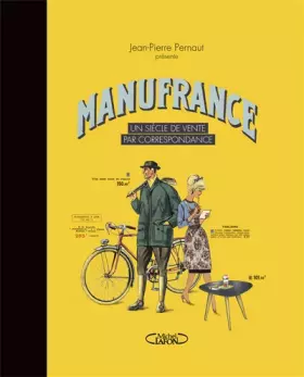 Couverture du produit · Manufrance - Un siècle de vente par correspondance