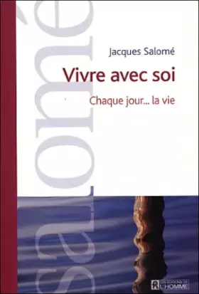 Couverture du produit · Vivre avec soi : Chaque jour... la vie