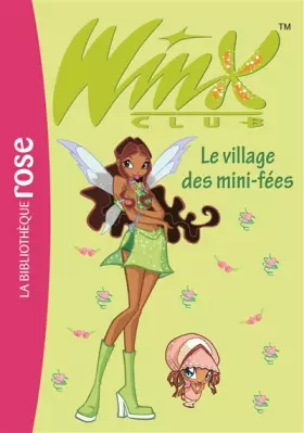 Couverture du produit · Winx Club, Tome 14 : Le village des mini-fées