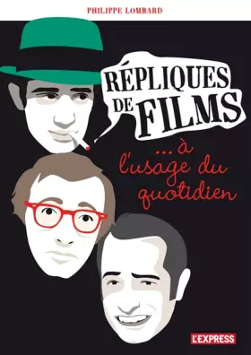 Couverture du produit · Répliques de films à l'usage du quotidien