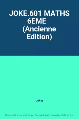 Couverture du produit · JOKE.601 MATHS 6EME    (Ancienne Edition)