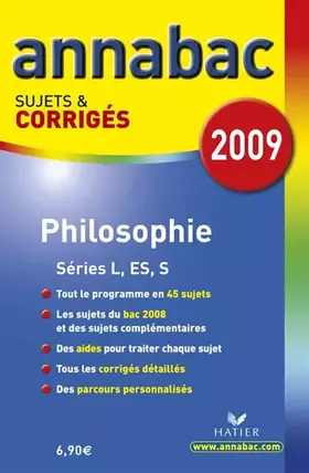 Couverture du produit · Annabac 2009, Philosophie L/ES/S Sujets et corrigés