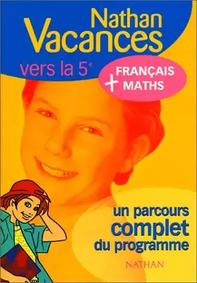 Couverture du produit · Nathan vacances compact : Maths - Français, de la 6e vers la 5e