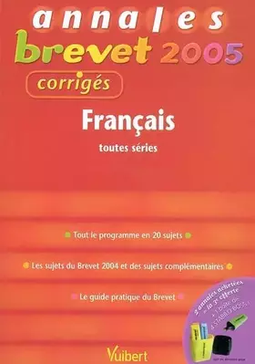 Couverture du produit · Brevet 2005 : Français, toutes séries