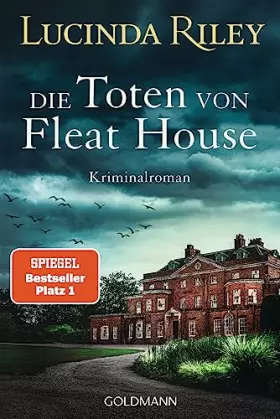 Couverture du produit · Die Toten von Fleat House: Ein atmosphärischer Kriminalroman von der Bestsellerautorin der „Sieben-Schwestern"-Reihe