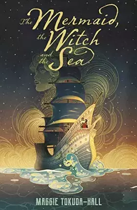 Couverture du produit · The Mermaid, the Witch and the Sea