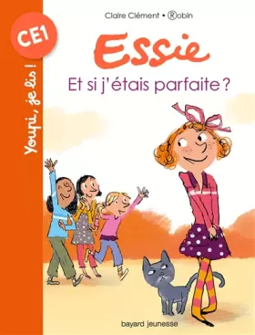 Couverture du produit · Essie, Tome 05: Et si j'étais parfaite ?