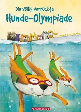 Couverture du produit · Die völlig verrückte Hundeolympiade