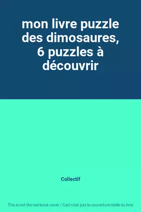 Couverture du produit · mon livre puzzle des dimosaures, 6 puzzles à découvrir