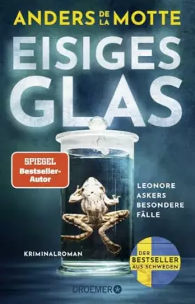 Couverture du produit · Eisiges Glas: Leonore Askers besondere Fälle. Kriminalroman | Band 2 der schwedischen Bestseller-Krimi-Reihe I »Ein fesselnder