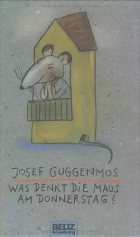 Couverture du produit · Was denkt die Maus am Donnerstag?: Gedichte für Kinder (Beltz & Gelberg)
