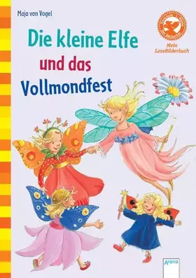Couverture du produit · Der Bücherbär: Mein LeseBilderbuch: Die kleine Elfe und das Vollmondfest
