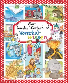 Couverture du produit · Dein buntes Wörterbuch: Vorschulwissen