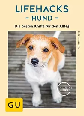Couverture du produit · Lifehacks Hund: Die besten Kniffe für den Alltag (GU Hunde)