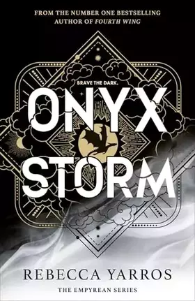 Couverture du produit · Onyx Storm: DISCOVER THE FOLLOW-UP TO THE GLOBAL PHENOMENONS, FOURTH WING AND IRON FLAME! (The Empyrean)
