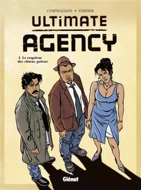 Couverture du produit · Ultimate Agency, tome 1 : Le Requiem des chiens galeux