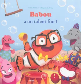 Couverture du produit · BABOU A UN TALENT FOU ! (COLL. MES PTITS ALBUMS)