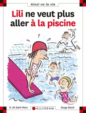 Couverture du produit · Lili ne veut plus aller à la piscine
