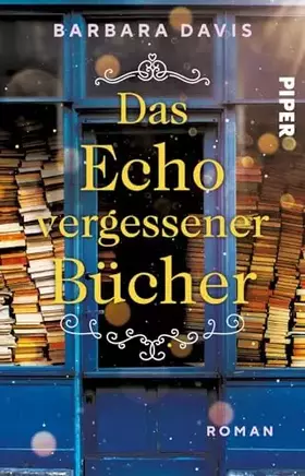 Couverture du produit · Das Echo vergessener Bücher: Roman | Ein ergreifender Frauenroman auf zwei Zeitebenen