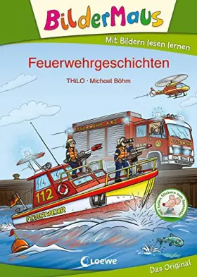 Couverture du produit · Bildermaus - Feuerwehrgeschichten: Mit Bildern lesen lernen - Ideal für die Vorschule und Leseanfänger ab 5 Jahre