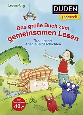 Couverture du produit · Duden Leseprofi – Das große Buch zum gemeinsamen Lesen: Spannende Abenteuergeschichten (Erstes Lesen Vorschule, Band 7)