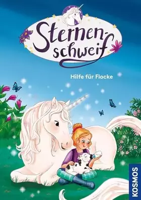 Couverture du produit · Sternenschweif, 74, Hilfe für Flocke